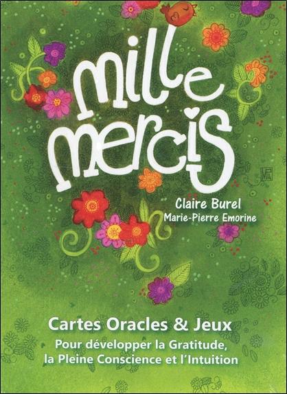 [épuisé] Mille Mercis - Cartes Oracles & Jeux - Pour développer la Gratitude, la Pleine Conscience et l'Intuition