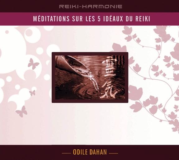 Méditation sur les 5 idéaux du reiki - Livre audio