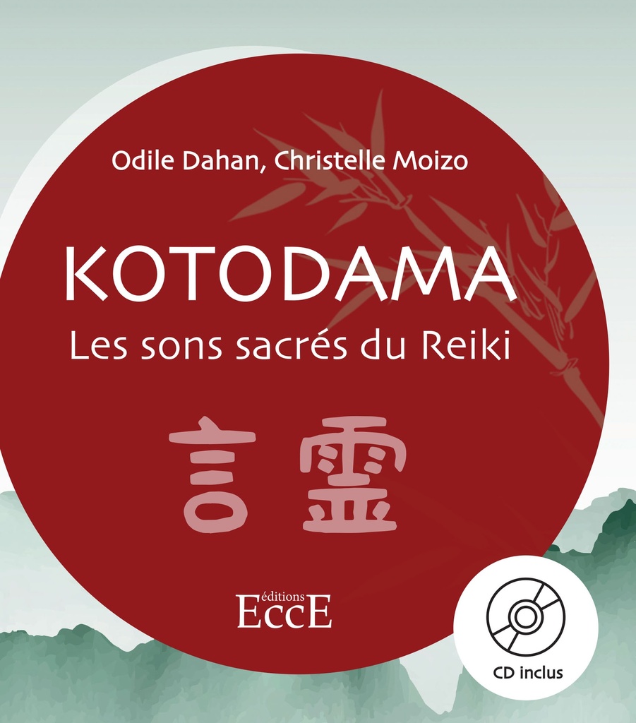 Kotodama - Les sons sacrés du Reiki