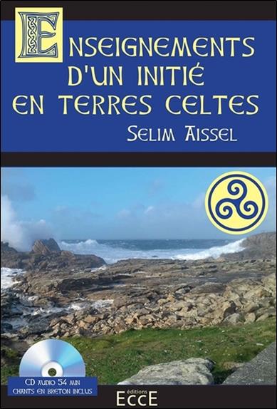 Enseignements d'un initié en terres celtes - Livre + CD