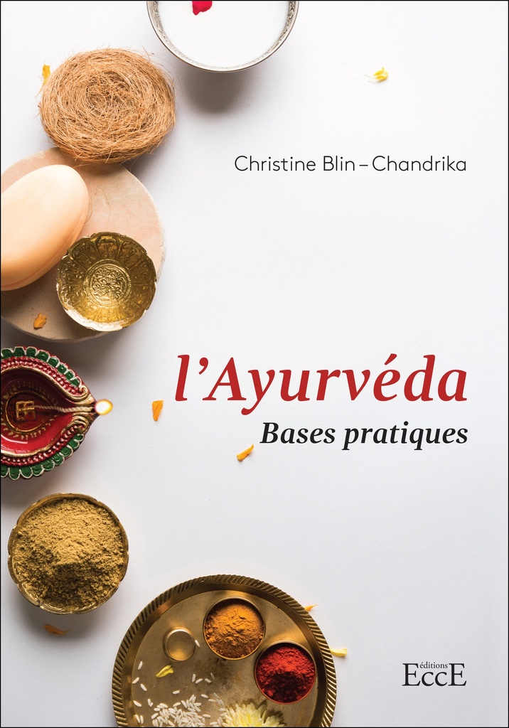 L'Ayurvéda - Bases pratiques