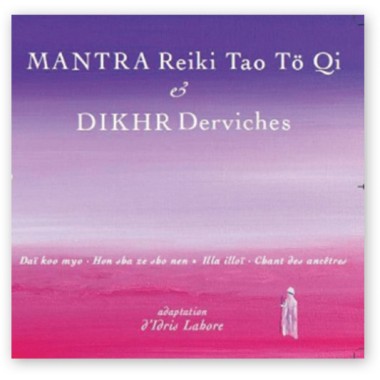 CD Mantra Reiki Tao To Qi & DIKHR Derviches