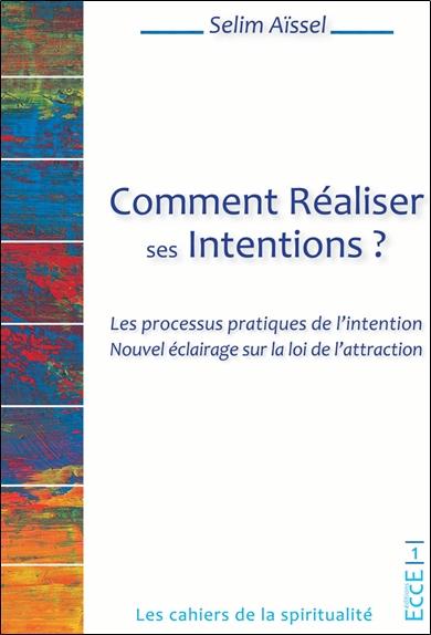 [épuisé] Comment réaliser ses intentions