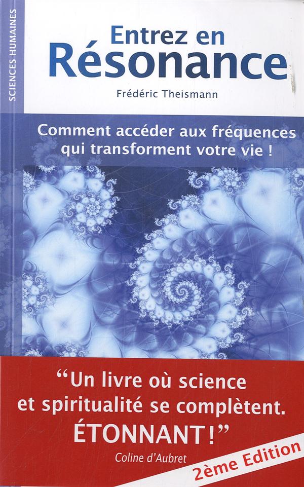 Entrez en résonance, Frédéric Theismann